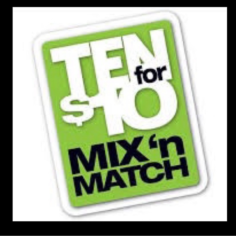 Ten for $10 - Mix n Match